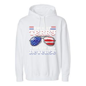 Backup Terry Put It In Reverse Funny 4th Of July Patriotic Funny Gift Garment-Dyed Fleece Hoodie