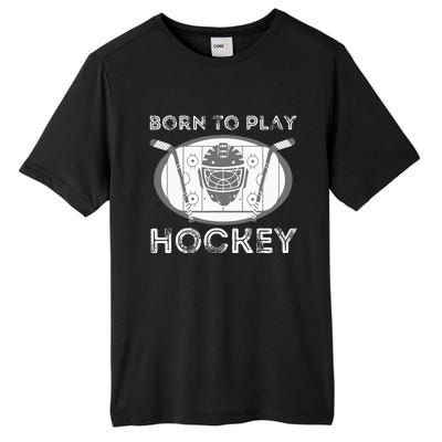 Born To Play Hockey Funny Ice Hockey Player Gift Tall Fusion ChromaSoft Performance T-Shirt