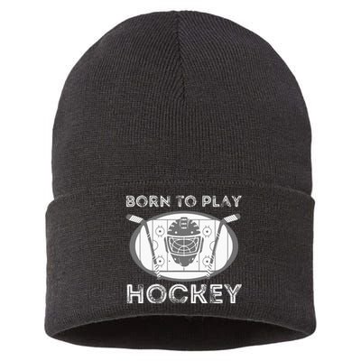 Born To Play Hockey Funny Ice Hockey Player Gift Sustainable Knit Beanie