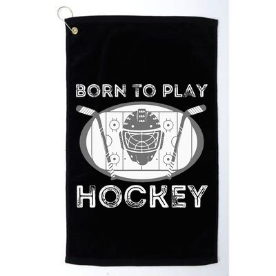 Born To Play Hockey Funny Ice Hockey Player Gift Golf Towel