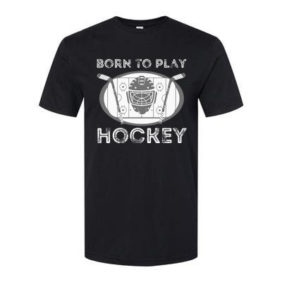 Born To Play Hockey Funny Ice Hockey Player Gift Softstyle® CVC T-Shirt