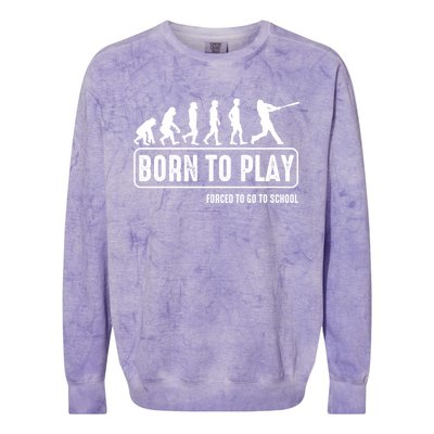 Born To Play Baseball Forced To Go To School Hu Evolution Great Gift Colorblast Crewneck Sweatshirt