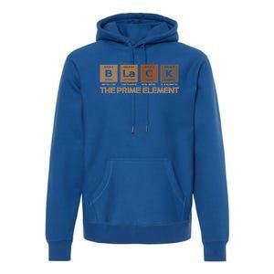 Black The Prime Elet Periodic Table Black History Melanin Gift Premium Hoodie