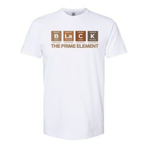 Black The Prime Elet Periodic Table Black History Melanin Gift Softstyle CVC T-Shirt