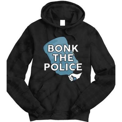 Bonk The P.O.L.I.C.E Tie Dye Hoodie