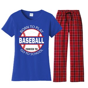 Born To Play Baseball Forced To Go To School Gift Women's Flannel Pajama Set