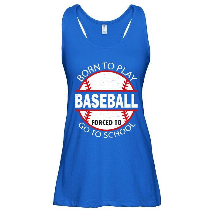 Born To Play Baseball Forced To Go To School Gift Ladies Essential Flowy Tank