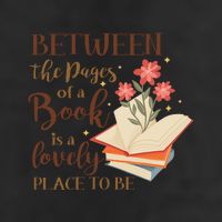 Between The Pages Of A Book Is A Lovely Place To Be Reading Books 7 Panel Mesh Trucker Snapback Hat
