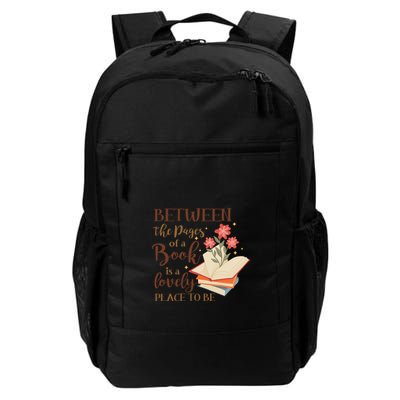 Between The Pages Of A Book Is A Lovely Place To Be Reading Books Backpack