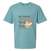 Between The Pages Of A Book Is A Lovely Place To Be Reading Books Sueded Cloud Jersey T-Shirt