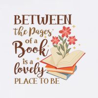 Between The Pages Of A Book Is A Lovely Place To Be Reading Books Apron