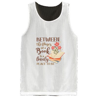 Between The Pages Of A Book Is A Lovely Place To Be Reading Books Mesh Reversible Basketball Jersey Tank