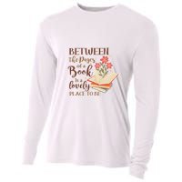 Between The Pages Of A Book Is A Lovely Place To Be Reading Books Cooling Performance Long Sleeve Crew