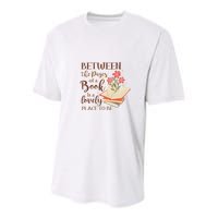 Between The Pages Of A Book Is A Lovely Place To Be Reading Books Youth Performance Sprint T-Shirt