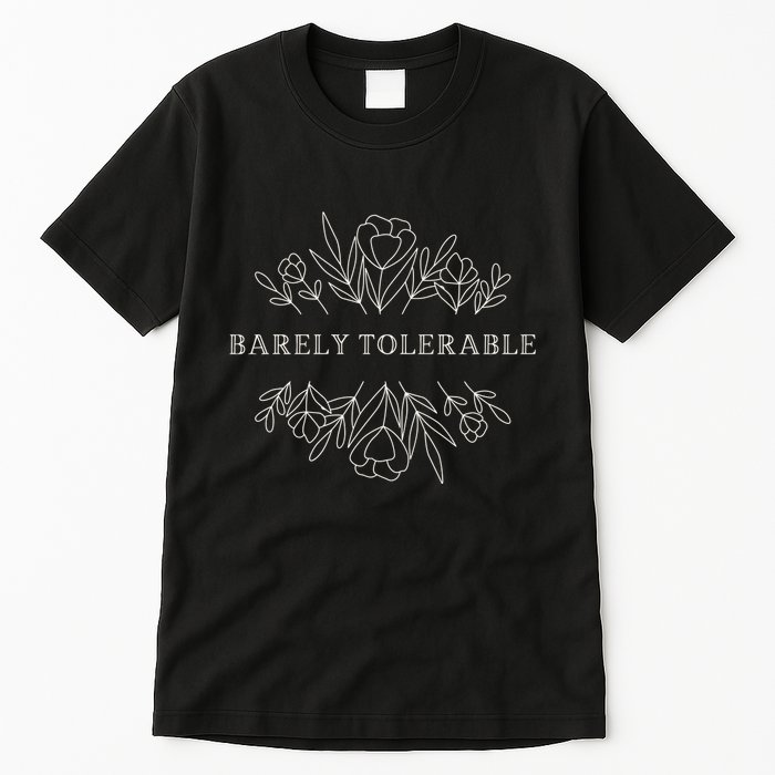 Barely Tolerable Pride And Prejudice Jane Austen Tall T-Shirt