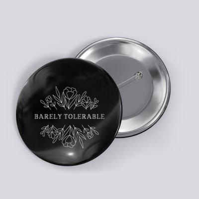 Barely Tolerable Pride And Prejudice Jane Austen Button