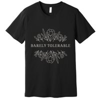 Barely Tolerable Pride And Prejudice Jane Austen Premium T-Shirt