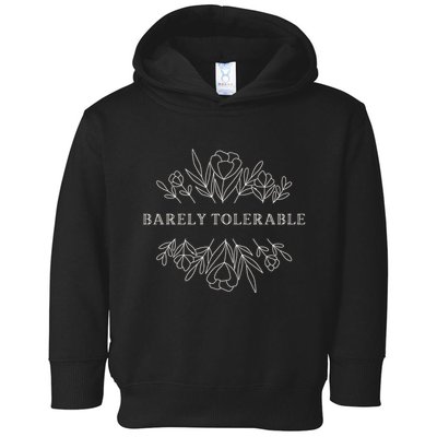 Barely Tolerable Pride And Prejudice Jane Austen Toddler Hoodie