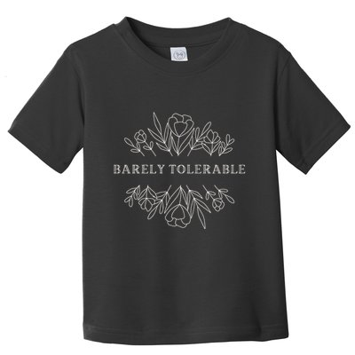 Barely Tolerable Pride And Prejudice Jane Austen Toddler T-Shirt