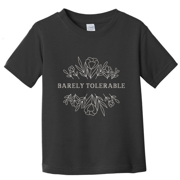 Barely Tolerable Pride And Prejudice Jane Austen Toddler T-Shirt