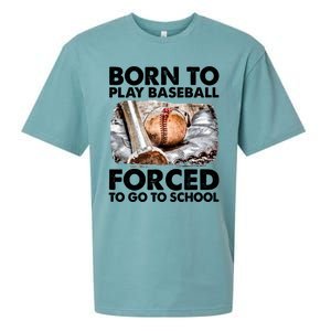 Born To Play Baseball Forced To Go To School Cool Gift Sueded Cloud Jersey T-Shirt