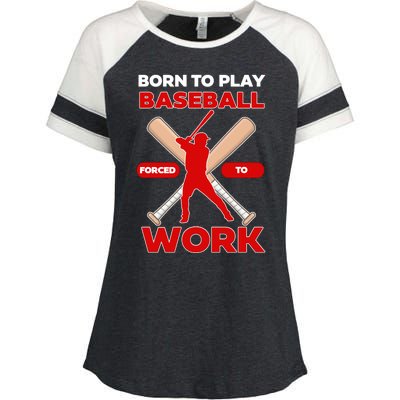 Born To Play Baseball Forced To Work Enza Ladies Jersey Colorblock Tee