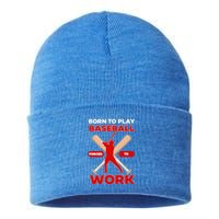 Born To Play Baseball Forced To Work Sustainable Knit Beanie