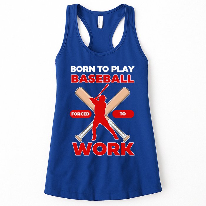 Born To Play Baseball Forced To Work Womens Tank Top