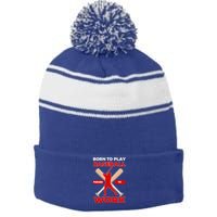 Born To Play Baseball Forced To Work Stripe Pom Pom Beanie