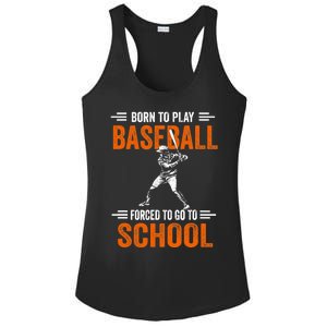 Born to play baseball forced to go to school Ladies PosiCharge Competitor Racerback Tank