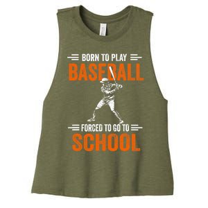 Born to play baseball forced to go to school Women's Racerback Cropped Tank