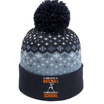 Born to play baseball forced to go to school The Baniff Cuffed Pom Beanie