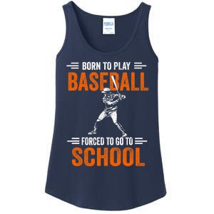 Born to play baseball forced to go to school Ladies Essential Tank