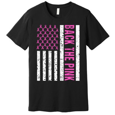 Back The Pink Breast Cancer Awareness Flag Premium T-Shirt