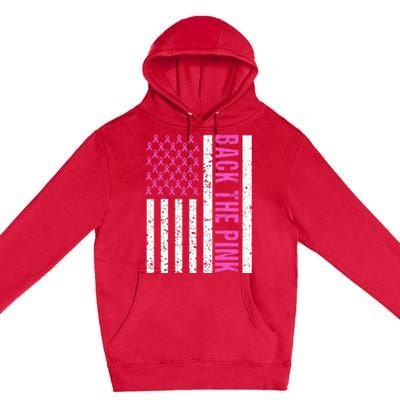 Back The Pink Breast Cancer Awareness Flag Premium Pullover Hoodie