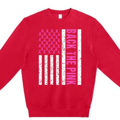 Back The Pink Breast Cancer Awareness Flag Premium Crewneck Sweatshirt