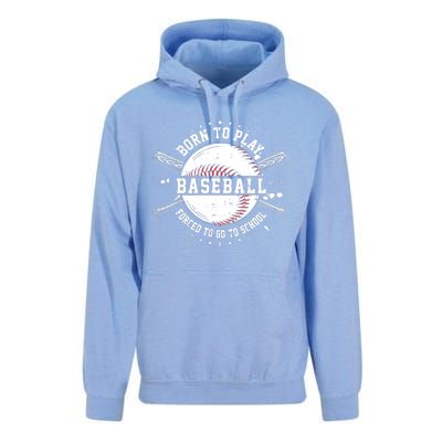 Born To Play Baseball Forced To Go To School Unisex Surf Hoodie