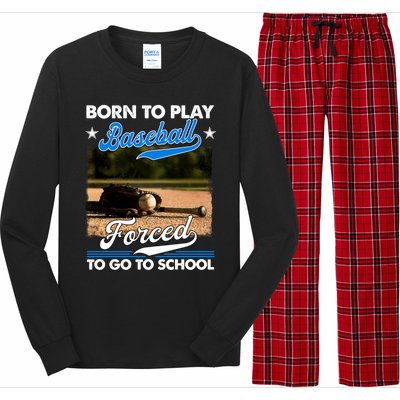 Born To Play Baseball Forced To Go To School Gift Long Sleeve Pajama Set