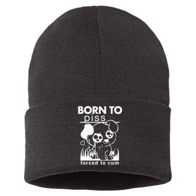 Born To Piss Forced To Cum Sustainable Knit Beanie