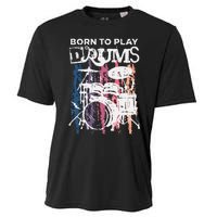 Born To Play Drums Drumming Rock Music Band Drummer Gift Cooling Performance Crew T-Shirt