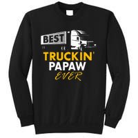 Best Truckin Papaw Ever Funny Quote trucker Gift Graphic Sweatshirt