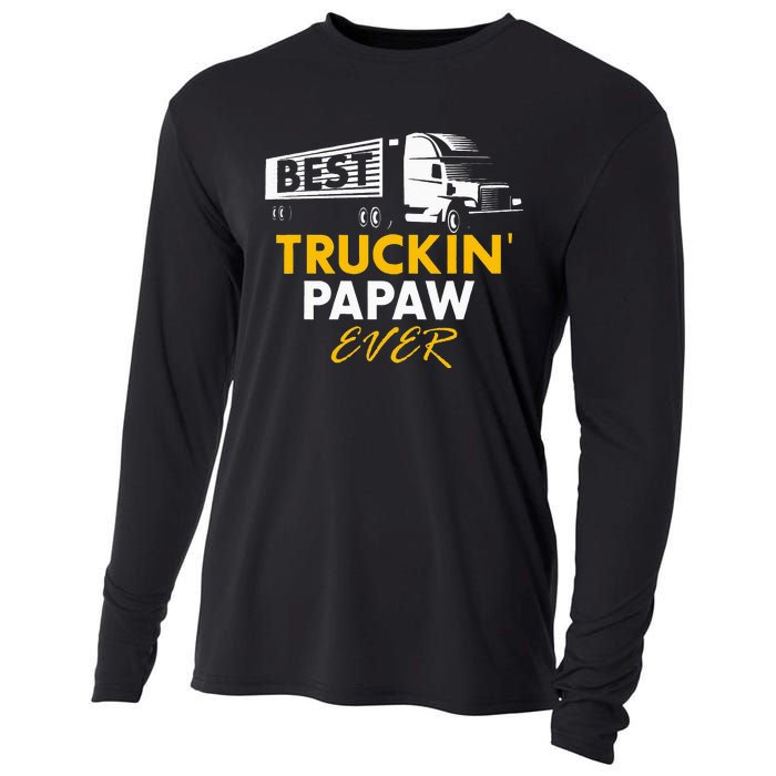 Best Truckin Papaw Ever Funny Quote trucker Gift Graphic Cooling Performance Long Sleeve Crew