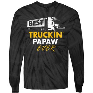 Best Truckin Papaw Ever Funny Quote trucker Gift Graphic Tie-Dye Long Sleeve Shirt