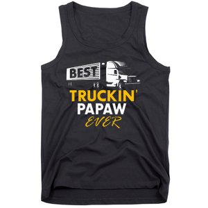 Best Truckin Papaw Ever Funny Quote trucker Gift Graphic Tank Top