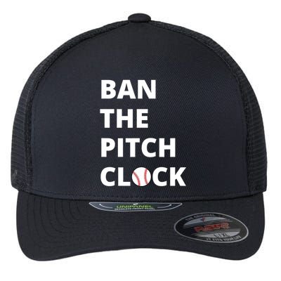 Ban The Pitch Clock In Baseball Show Your Support Flexfit Unipanel Trucker Cap