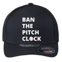 Ban The Pitch Clock In Baseball Show Your Support Flexfit Unipanel Trucker Cap