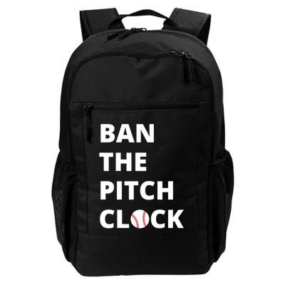 Ban The Pitch Clock In Baseball Show Your Support Backpack