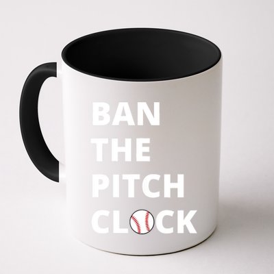 Ban The Pitch Clock In Baseball Show Your Support Mug