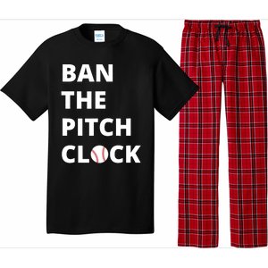 Ban The Pitch Clock In Baseball Show Your Support Pajama Set