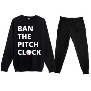 Ban The Pitch Clock In Baseball Show Your Support Premium Crewneck Sweatsuit Set